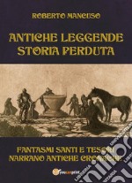 Antiche leggende. Storia perduta. E-book. Formato EPUB ebook