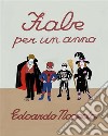 Fiabe per un anno. E-book. Formato EPUB ebook di Edoardo Noseda