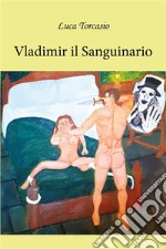 Vladimir il Sanguinario. E-book. Formato EPUB ebook