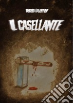 Il casellante. E-book. Formato EPUB ebook