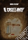 Il casellante. E-book. Formato EPUB ebook di Angelo Valentini