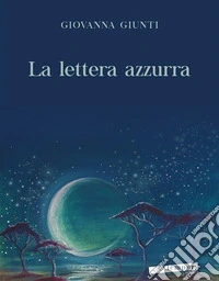 La lettera azzurra. E-book. Formato EPUB ebook
