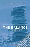 The Balance. L'equilibrio a volte è un miracolo. E-book. Formato PDF ebook di Giuseppe Costantino Lentini