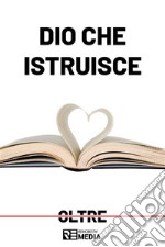 Dio che istruisce. E-book. Formato EPUB