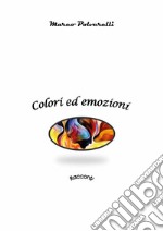 Colori ed emozioni. E-book. Formato EPUB ebook