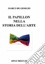 Il papillon nella storia dell&apos;arte. E-book. Formato EPUB