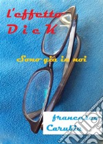 L&apos; Effetto Dick. E-book. Formato PDF ebook