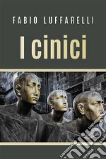 I cinici. E-book. Formato EPUB ebook