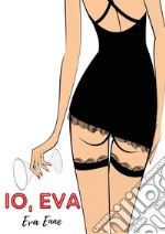 Io, Eva. E-book. Formato EPUB ebook