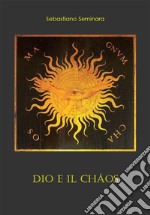 Dio e il cháos. E-book. Formato EPUB ebook