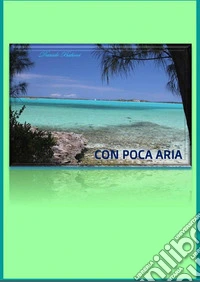 Con poca aria. E-book. Formato EPUB ebook
