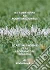 Dagli agenti Fifa a agenti nazionaliLe attuali norme per i procuratori sportivi. E-book. Formato EPUB ebook di Silvio Bogliari