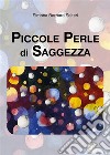Piccole Perle Di Saggezza. E-book. Formato EPUB ebook