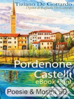 Pordenone Castelli - eBook lightIl tuo punto di accesso democratico alla mostra Pordenone Castelli. E-book. Formato EPUB