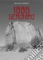 1886 Geronimo. E-book. Formato EPUB ebook