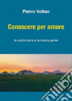 Conoscere per amare. E-book. Formato EPUB ebook