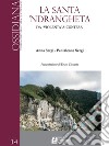 La Santa 'Ndrangheta. Da 'violenta' a 'contesa'. E-book. Formato EPUB ebook