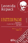 I fatti di Palmi. Autodifesa al processo di Catanzaro del 1925. E-book. Formato EPUB ebook di Leonida Repaci