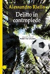 Delitto in contropiede. E-book. Formato EPUB ebook di Alessandro Riello