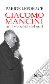 Giacomo Mancini un avvocato del sud. E-book. Formato EPUB ebook di Paride Leporace