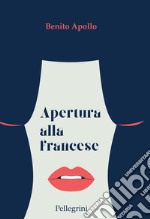 Apertura alla francese. E-book. Formato EPUB ebook