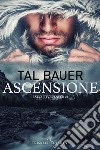 Ascensione. E-book. Formato EPUB ebook di Tal Bauer