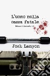 L'uomo nella cassa fatale. E-book. Formato EPUB ebook