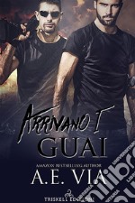 Arrivano i guai. E-book. Formato EPUB ebook