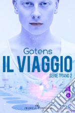 Il viaggio. E-book. Formato EPUB