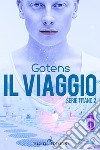 Il viaggio. E-book. Formato EPUB ebook