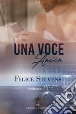 Una voce amica. E-book. Formato EPUB ebook