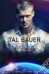 Stelle. E-book. Formato EPUB ebook di Tal Bauer