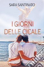 I giorni delle cicale. E-book. Formato EPUB ebook