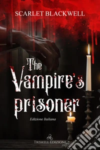 The Vampire's PrisonerEdizione italiana. E-book. Formato PDF ebook