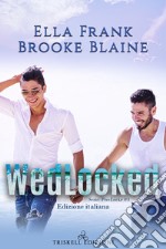 WedLocked. E-book. Formato EPUB ebook