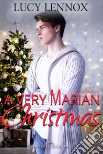 A very Marian ChristmasEdizione italiana. E-book. Formato EPUB ebook di Lucy Lennox