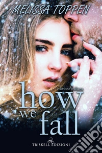 How we fallEdizione italiana. E-book. Formato EPUB ebook