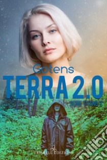 Terra 2.0. E-book. Formato EPUB ebook di GotenS