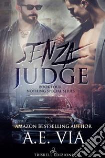 Senza Judge. E-book. Formato EPUB ebook di A.E. Via