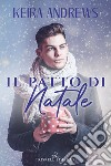 Il patto di Natale. E-book. Formato EPUB ebook di Keira Andrews