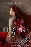 KitsuneRetelling de “La Sirenetta”. E-book. Formato EPUB ebook di Nicolette Andrews