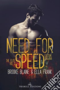 Need for speedEdizione italiana. E-book. Formato EPUB ebook di Ella Frank