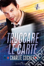 Truccare le carte. E-book. Formato EPUB ebook