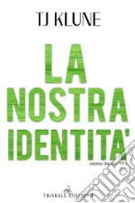 La nostra identità. E-book. Formato EPUB ebook