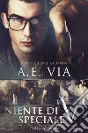 Niente di speciale V. E-book. Formato EPUB ebook di A.E. Via