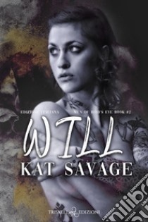 WillEdizione italiana. E-book. Formato EPUB ebook di Kat Savage