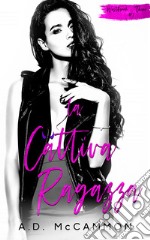 La cattiva ragazza. E-book. Formato EPUB ebook