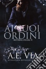 Ai suoi ordini. E-book. Formato EPUB ebook