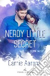 Nerdy Little SecretEdizione italiana. E-book. Formato EPUB ebook