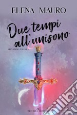 Due tempi all’unisono. E-book. Formato EPUB